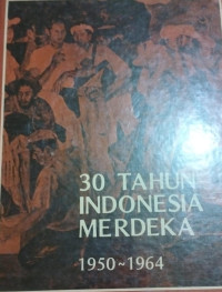 Image of 30 TAHUN INDONESIA MERDEKA