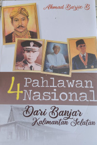 Image of 4 PAHLAWAN NASIONAL DARI BANJAR KALIMANTAN SELATAN