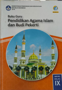Image of BUKU GURU PENDIDIKAN AGAMA ISLAM DAN BUDI PEKERTI KELAS IX