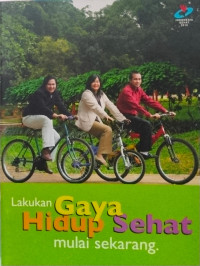 Image of LAKUKAN GAYA HIDUP SEHAT MULAI SEKARANG