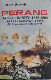 Image of PERANG BANJAR BARITO 1859-1906 BESAR - DAHSYAT - LAMA